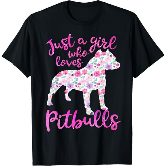 Just a Girl Who Loves Pitbulls Pink Flowers Pitbull T-Shirt