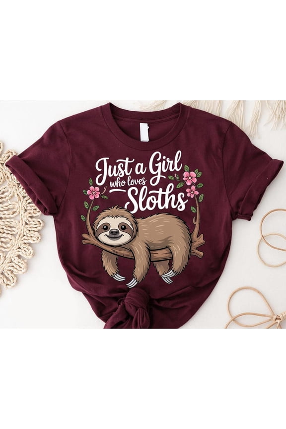 Just a Girl Who Loves Sloths Shirt – Cute Sloth Lover T-Shirt, Animal Graphic Tee, Women Girls Who Love Sloths TSHIRT All Size S-5XL