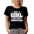 thumbnail image 1 of Just a Girl Who Loves Wrestling - Martial Arts Lover Quote, Black T-Shirt, Small, 1 of 5