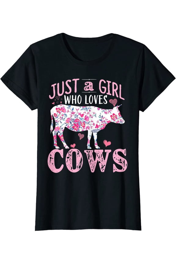 Just a Girl who Loves Cows Tshirt Gift Farmer Girl Barn Cow T-Shirt
