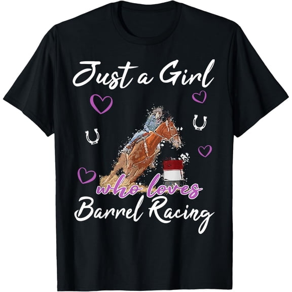 Just a Girl who loves Barrel Racing Horse Rodeo Cowgirl T-Shirt
