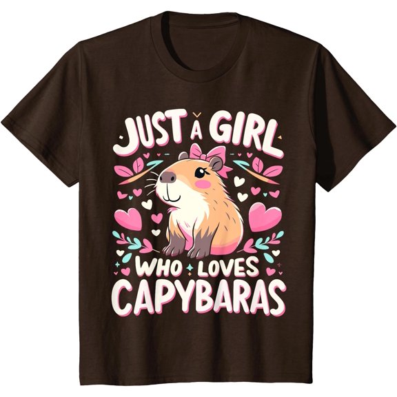Just a Girl who loves Capybaras Unisex T-Shirt for Men Women Kids Toddler,Dark Chocolate Color,Size 4XL