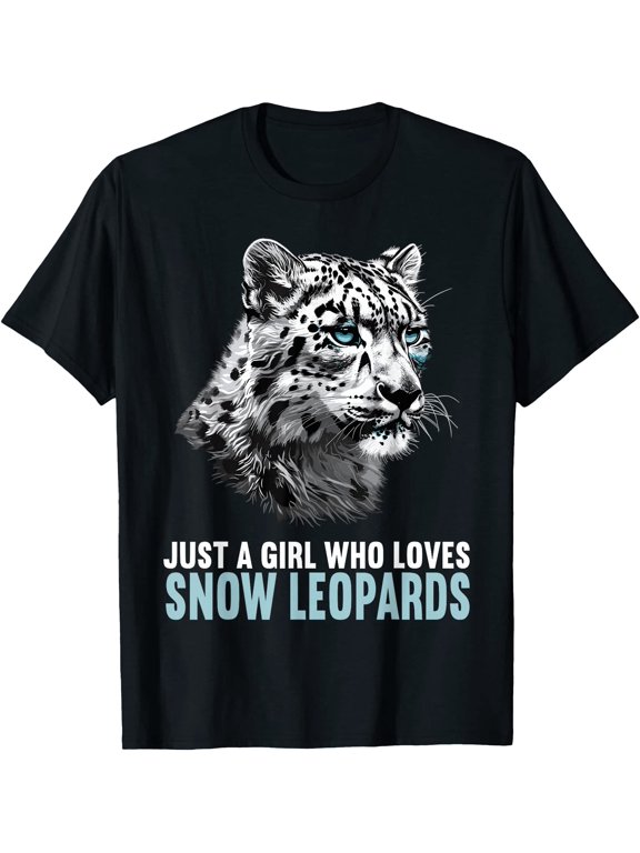 Just a Girl who loves Snow Leopards Lovers Snow Leopard T-Shirt