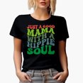 thumbnail image 1 of Just a Good Mama with a Hippie Soul, Hipster Mom Quote, Groovy Retro Wavy Text Merch Gift, Black T-Shirt, Small, 1 of 5