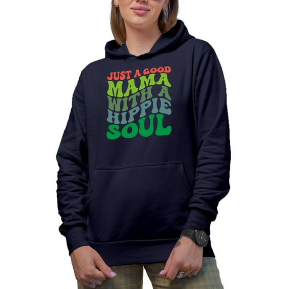 Just a Good Mama with a Hippie Soul, Hipster Mom Quote, Groovy Retro Wavy Text Merch Gift, Navy Blue Hooded Sweatshirt or Hoodie, Medium