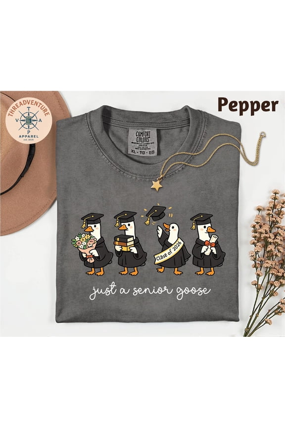 Just a Graduate Goose TShirt Class of 2026 Funny Graduation Gift Senior 2026 Tee Cute Goos