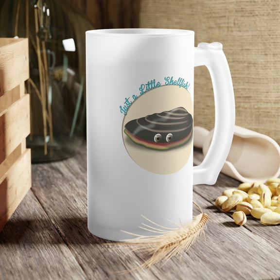 Just a Little Shellfish Frosted Glass Beer Mug