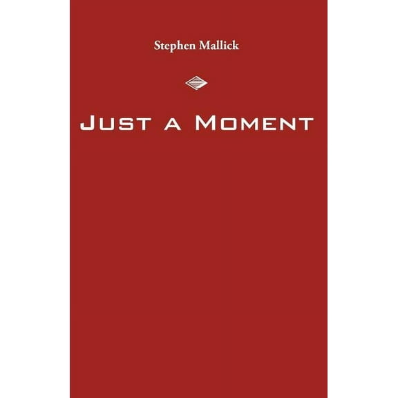 Just a Moment, (Paperback)
