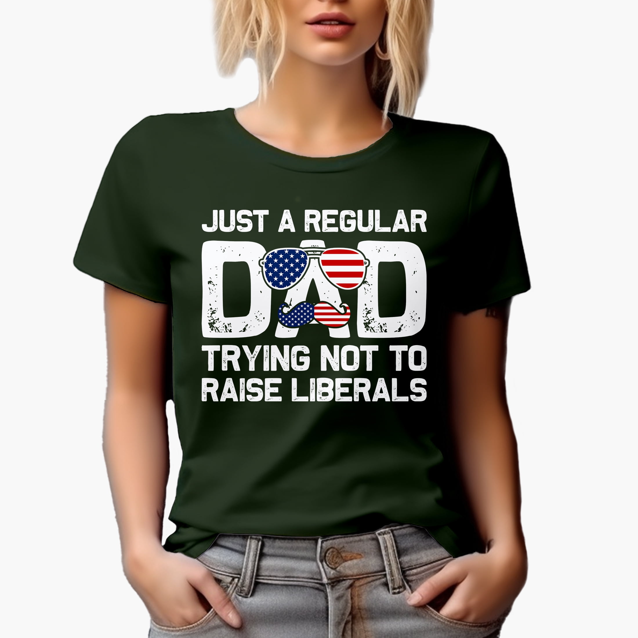Just a Regular Dad Trying Not to Raise Liberals, Father's Day, Military