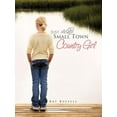 thumbnail image 1 of Just a Small Town Country Girl (Paperback), 1 of 1