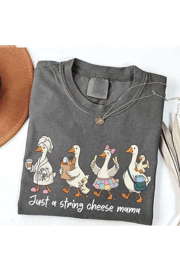 Just a String Cheese Mama – Cute Duck Mom Graphic T-Shirt