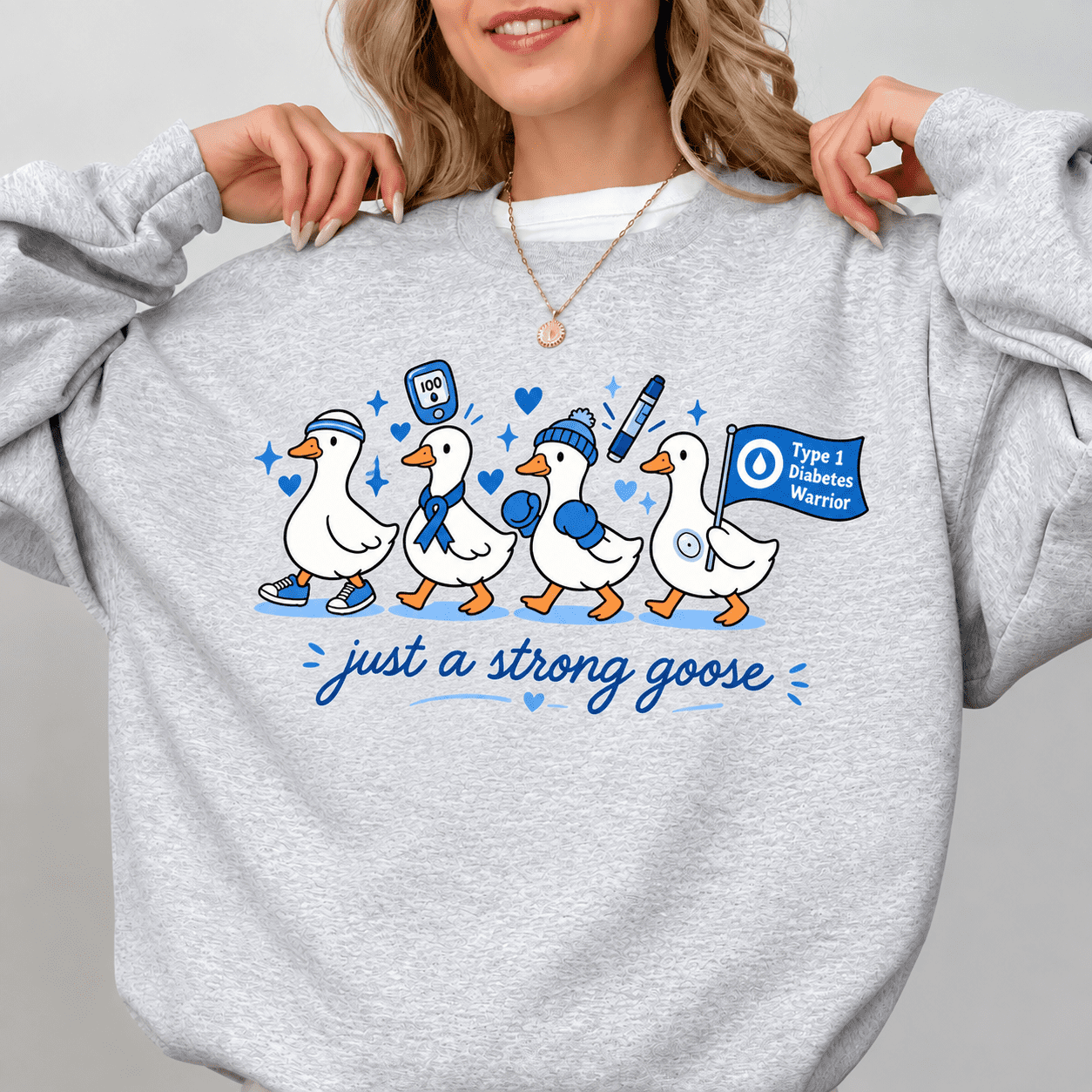 Just a Strong Goose Type 1 Diabetes Awareness Sweatshirt, Blue Ribbon ...