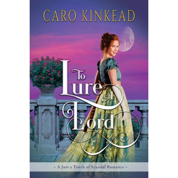 Just a Touch of Scandal To Lure a Lord, Book 2, (Paperback)
