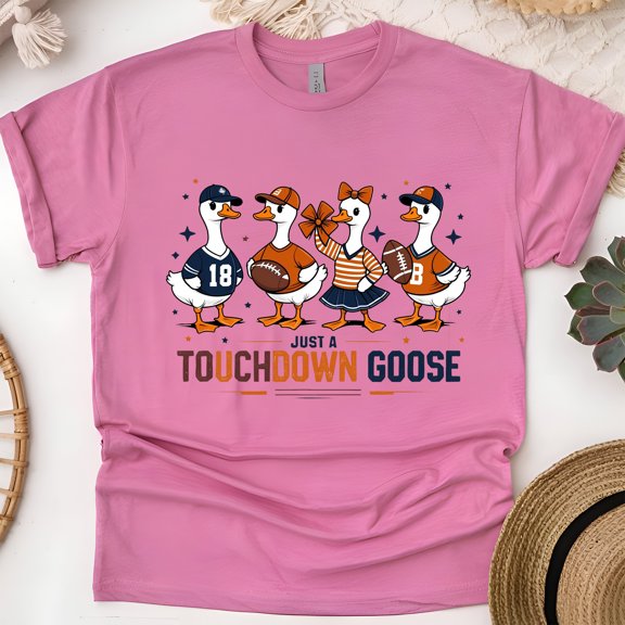 Just a Touchdown Goose T-Shirt | Funny Game Day Football Graphic Tee, Heliconia, Size S