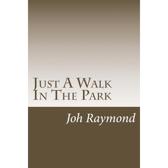 Just a Walk in the Park