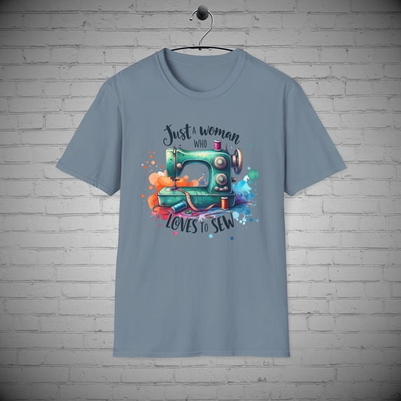 Just a Woman who Loves to Sew T-Shirt, Sewing Gift, Quilter Lover tee