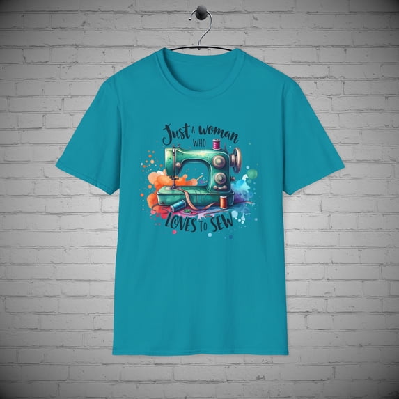 Just a Woman who Loves to Sew T-Shirt, Sewing Gift, Quilter Lover tee
