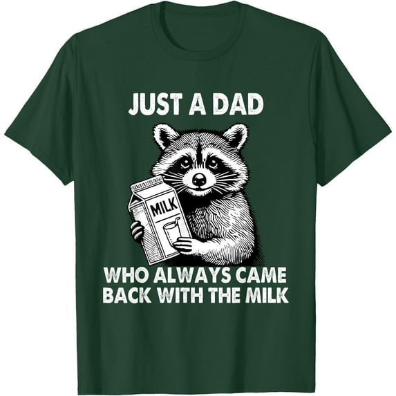 Just a dad who always came back with the milk father's day (White Version) Unisex T-Shirt for Men Women Kids Toddler