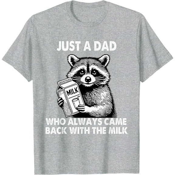Just a dad who always came back with the milk father's day (White Version) Unisex T-Shirt for Men Women Kids Toddler