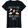 thumbnail image 1 of Just a girl who loves Cats - Funny Kitten T-Shirt, 1 of 3