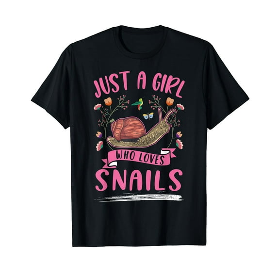 Just a girl who loves Snails T-Shirt