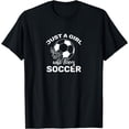 thumbnail image 1 of Just a girl who loves Soccer cute teen girls T-Shirt, 1 of 4