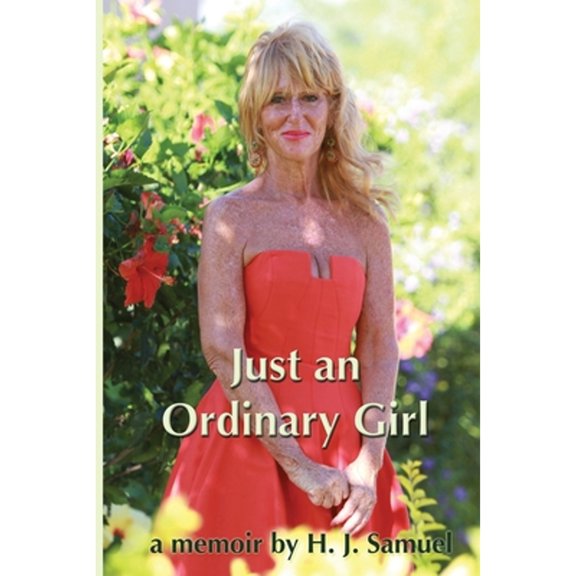 Pre-Owned Just an Ordinary Girl: A Memoir (Paperback) by H J Samuel