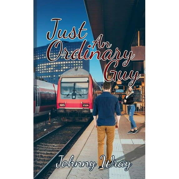 Just an Ordinary Guy (Paperback)