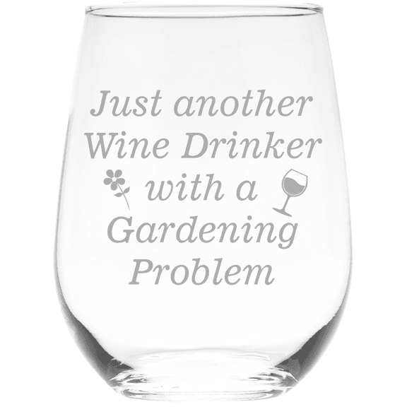 C&M Personal Gifts 17 oz Just Another Wine Drinker with a Gardening Problem Gardener Stemless Wine Glass