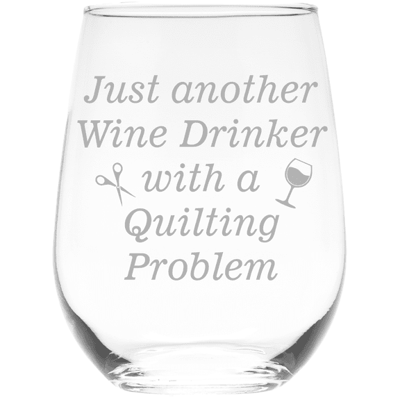 C&M Personal Gifts 17 oz Just Another Wine Drinker with a Quilting Problem Funny Stemless Wine Glass