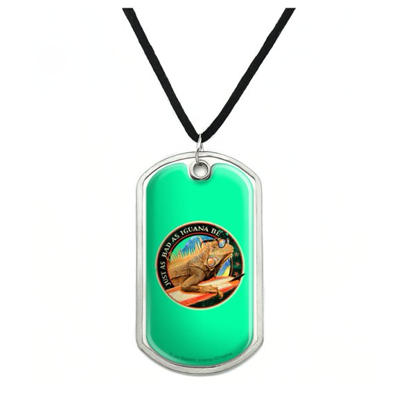 Just as Bad as Iguana Be Tropical Island Beach Surf Military Dog Tag Pendant Necklace with Cord