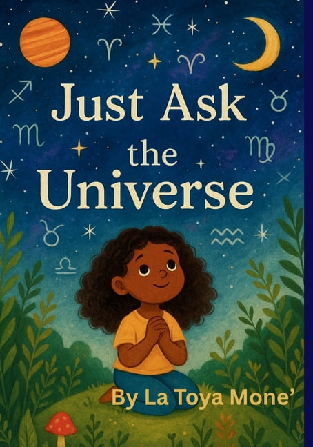 Just ask the universe: Manifestation introduction for children, (Paperback)