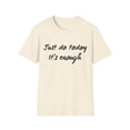 thumbnail image 1 of Just do today it's enough courageous Apparel, 1 of 4