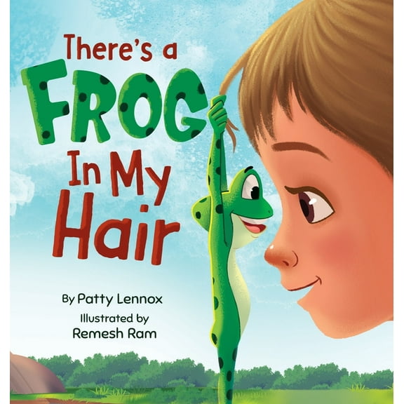 Just for Fun There's a Frog in My Hair: The Adventures of a Boy, a Dog, and a Determined Frog, Book 2, (Hardcover)