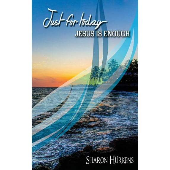 Just for Today (Paperback)