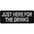 thumbnail image 1 of Just here for the Drinks Funny Iron on Patch, 1 of 4