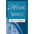 thumbnail image 1 of Just in Time! Healing Services, (Paperback), 1 of 1