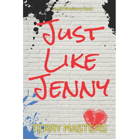 Just like Jenny: An ABDL/Diaper/sissybaby story, (Paperback)