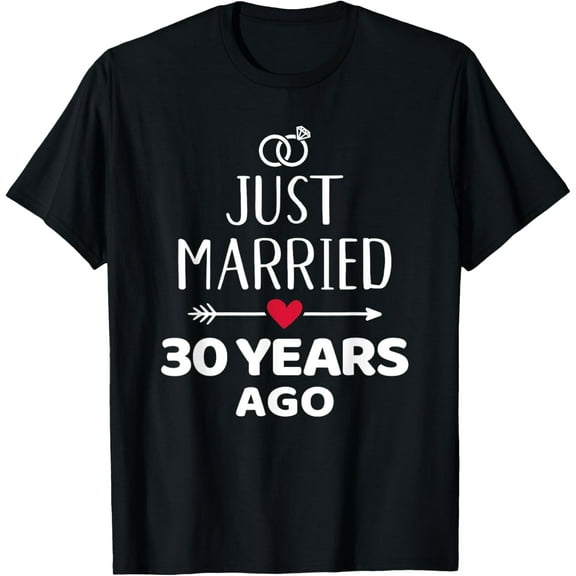 Just married 30 years ago 30th wedding anniversary T-Shirt