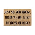 thumbnail image 1 of Just so you know there's like a lot of boys in here! Funny Coir Doormat, 1 of 4