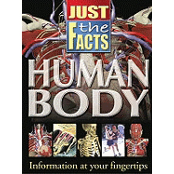 Just the Facts (School Specialty): Human Body (Paperback)