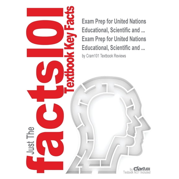 Just the Facts101: Exam Prep for United Nations Educational, Scientific and ... (Paperback)