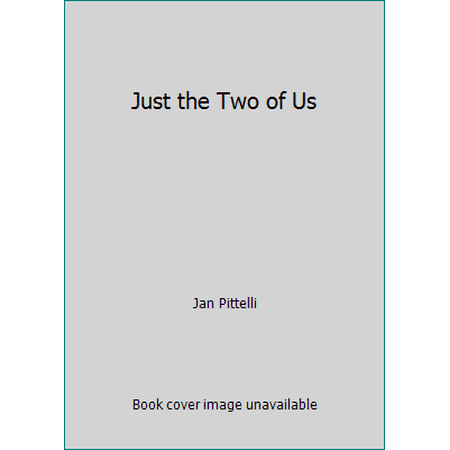 Just the Two of Us [Paperback - Used]