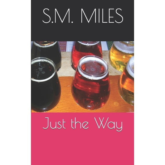 Just the Way (Paperback)