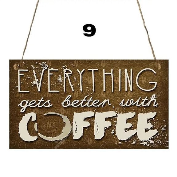 JustSave4U Everything Gets Better with Coffee Wooden Plaque