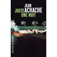 thumbnail image 1 of Juste une nuit, (Paperback), 1 of 1