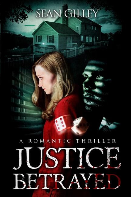 Justice Betrayed: A Romantic Thriller (Paperback)
