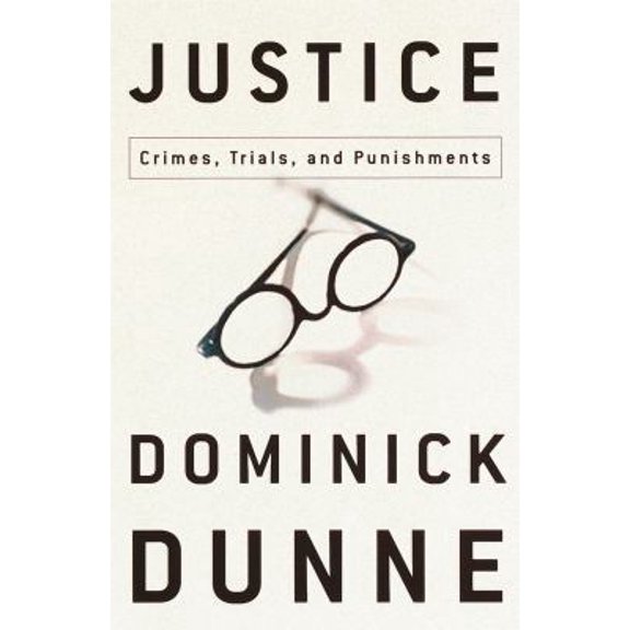 Pre-Owned Justice: Crimes, Trials, and Punishments (Hardcover) 0609608738 9780609608739