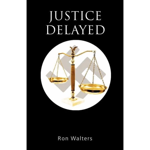 Justice Delayed