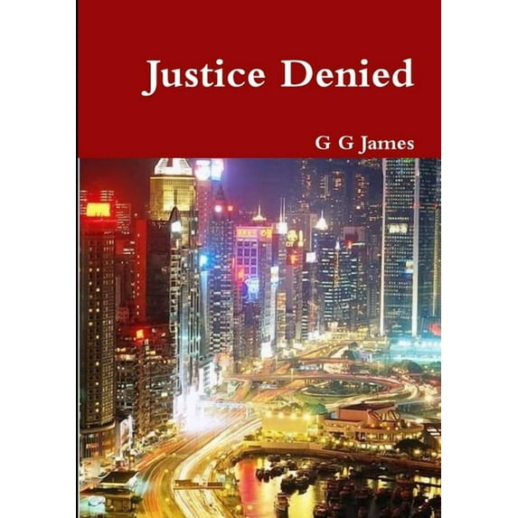 Justice Denied, (Paperback)